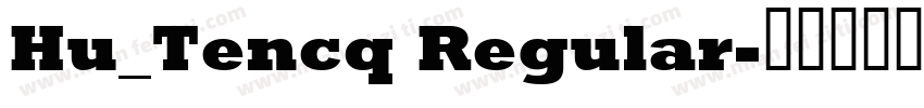 Hu_Tencq Regular字体转换